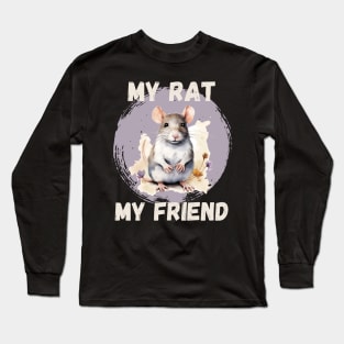 Watercolor Rat My Rat My Friend Long Sleeve T-Shirt